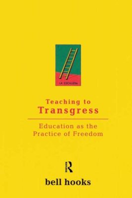  Teaching to Transgress: Education as the Practice of Freedom：探索教育本質的激進之作